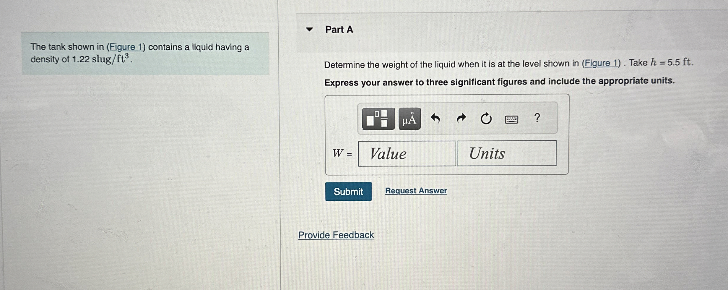 The tank shown in ( Figure 1 ) contains a liquid