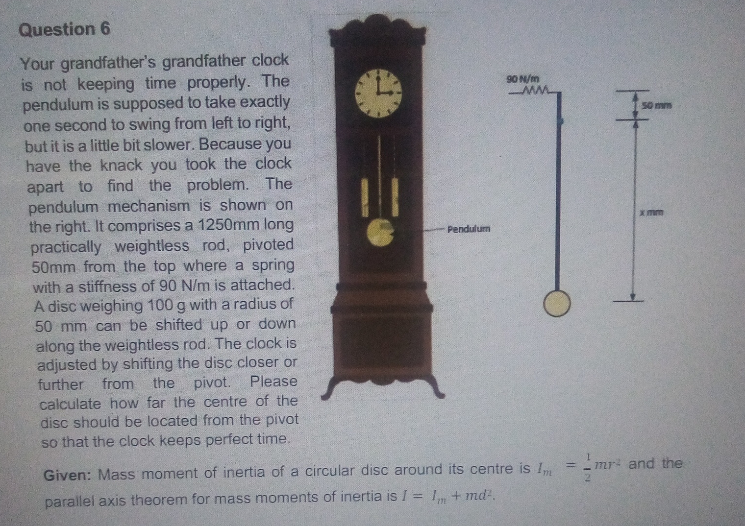 Question 6 Your grandfather's grandfather clock