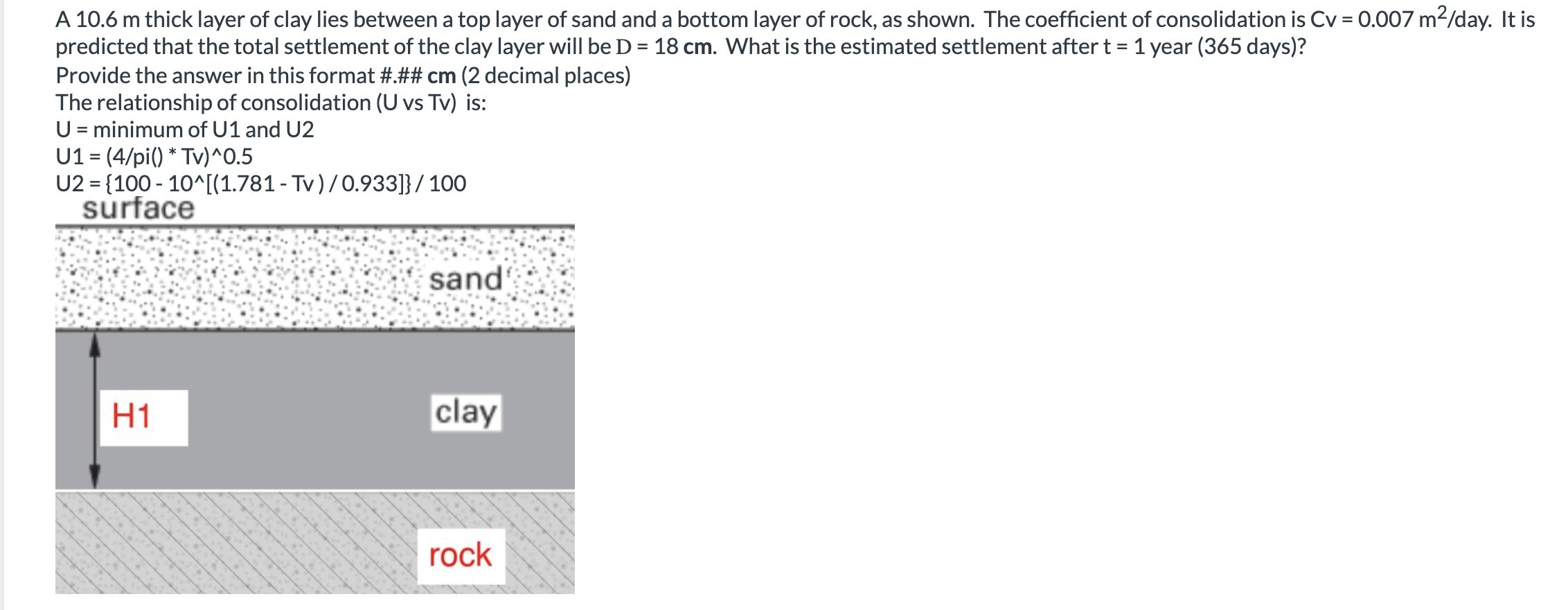 A 10.6m thick layer of clay lies between a top