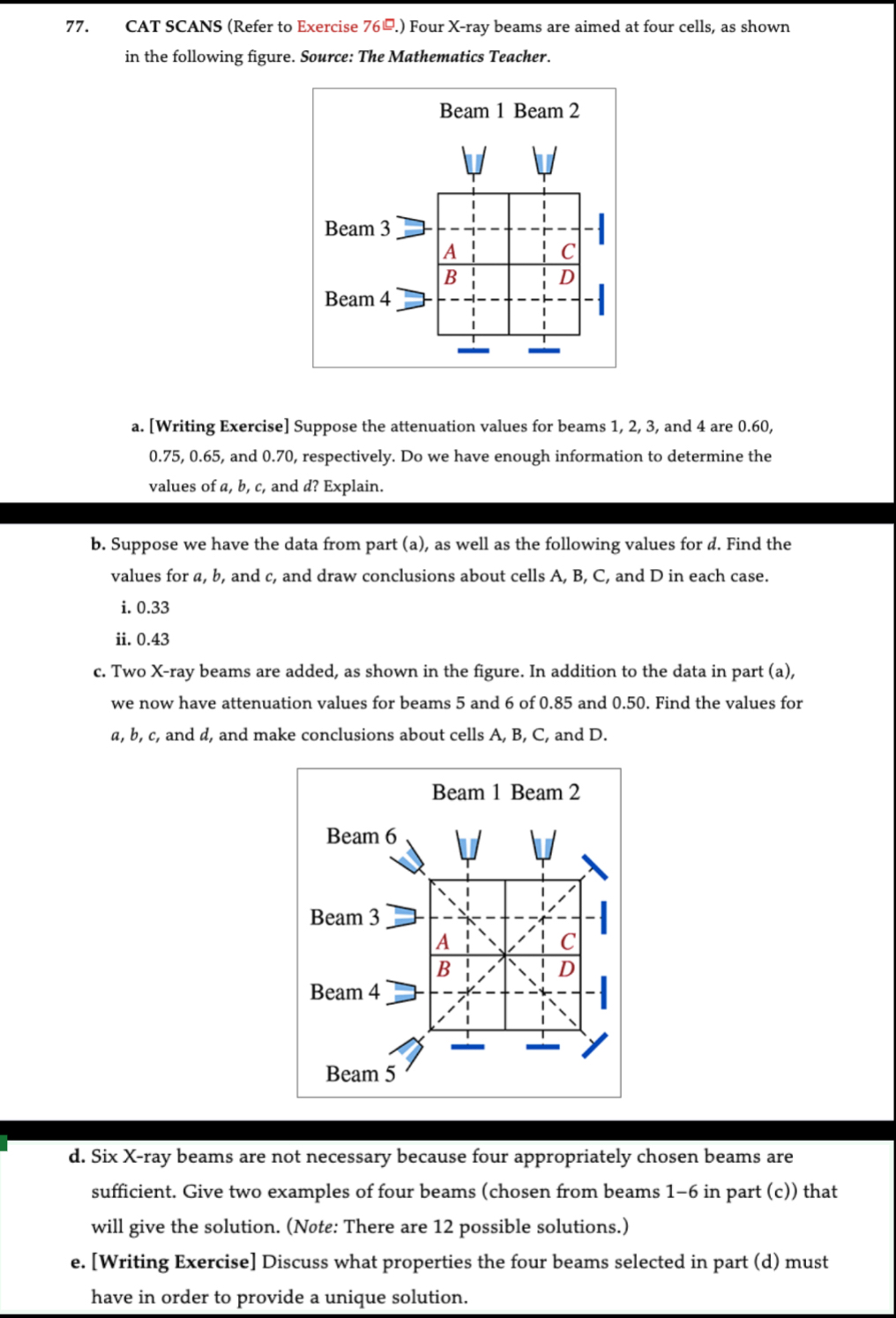 CAT SCANS ( Refer to Exercise 7 6 . ) Four X -