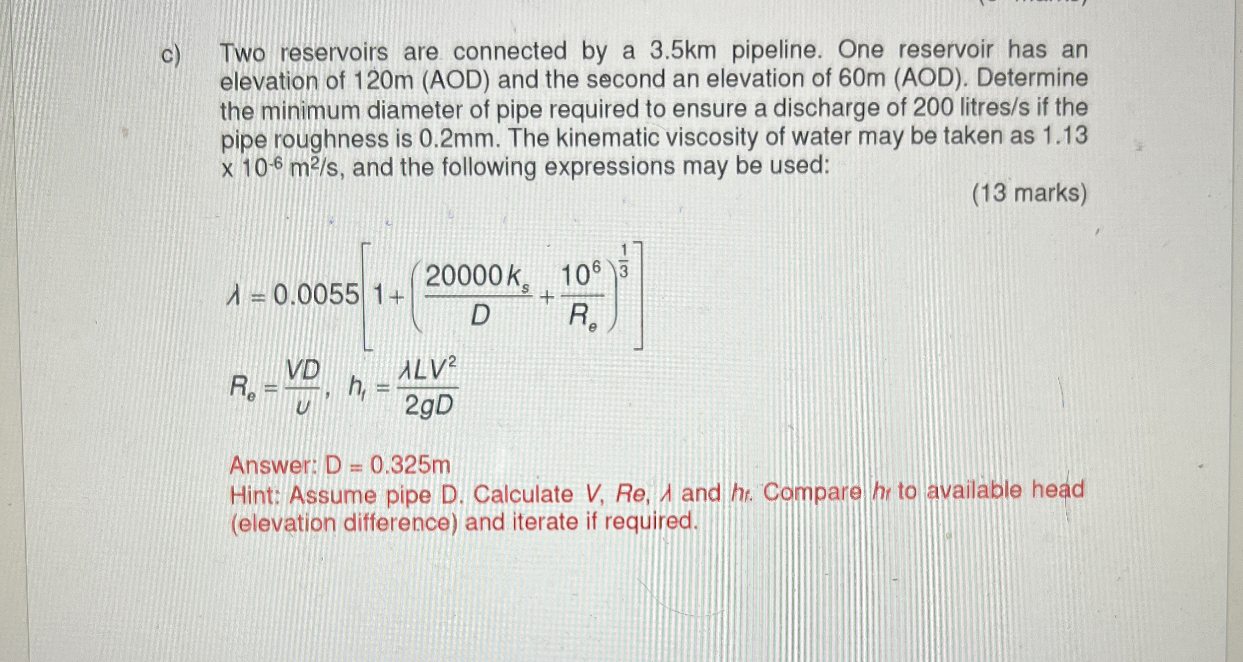 ( 8 marks ) c ) Two reservoirs are connected by a