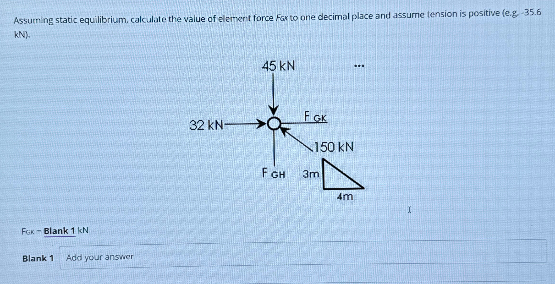Assuming static equilibrium, calculate the value