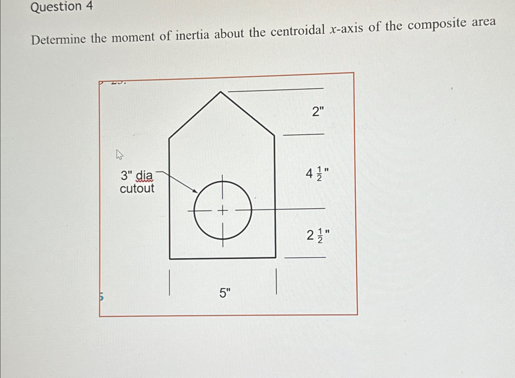 Question 4 Determine the moment of inertia about