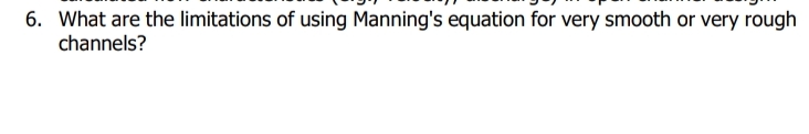 What are the limitations of using Manning's