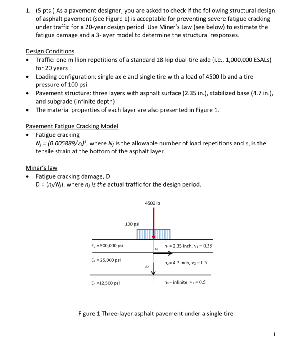 ( 5 pts . ) As a pavement designer, you are asked