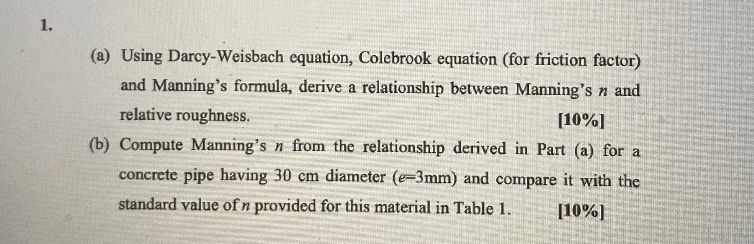 ( a ) Using Darcy - Weisbach equation, Colebrook