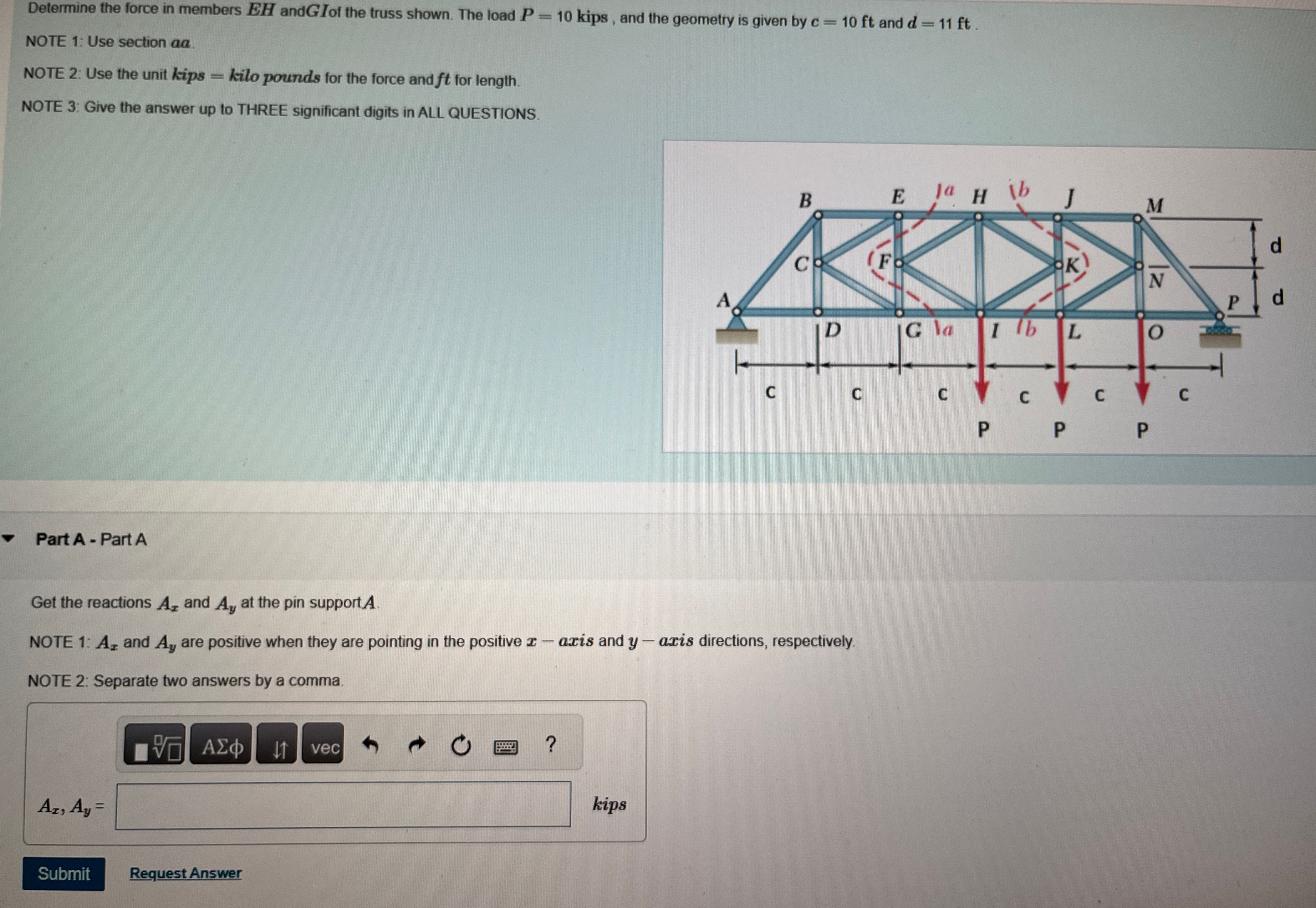 Determine the force in members E H and G I of the