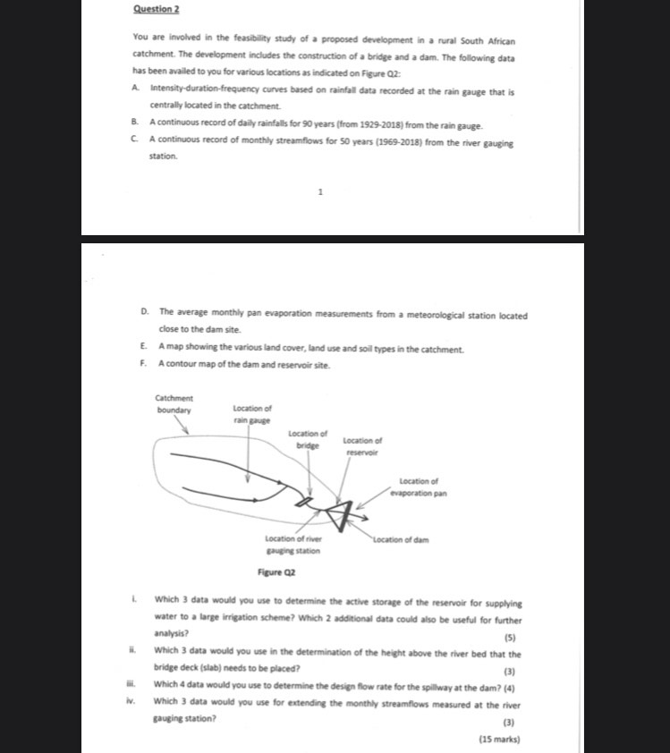 Question 2 You are involved in the feasibility