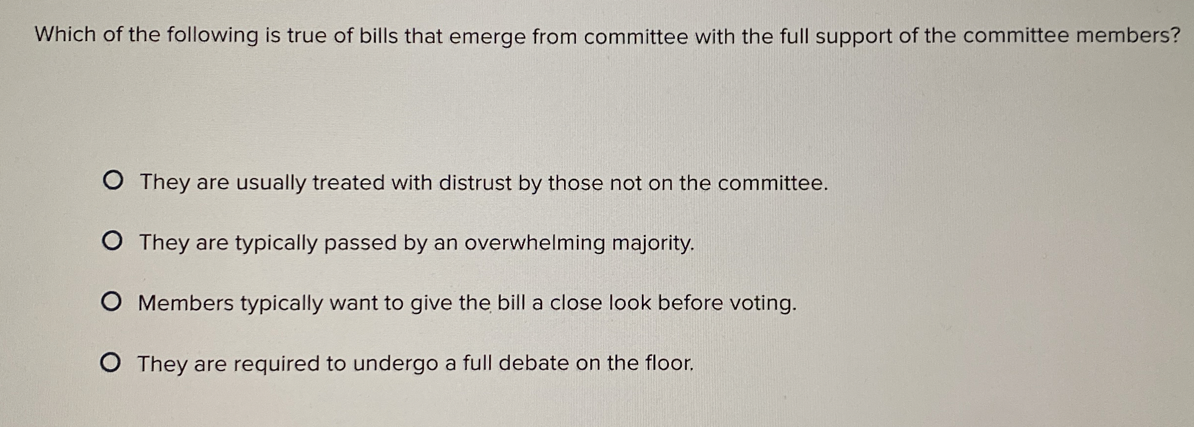 Which of the following is true of bills that