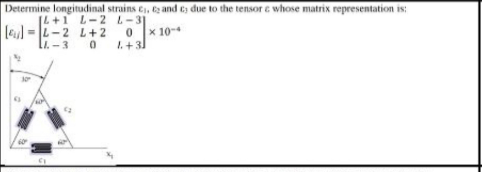 Determine longitudinal strains l o n 1 , l o n 2