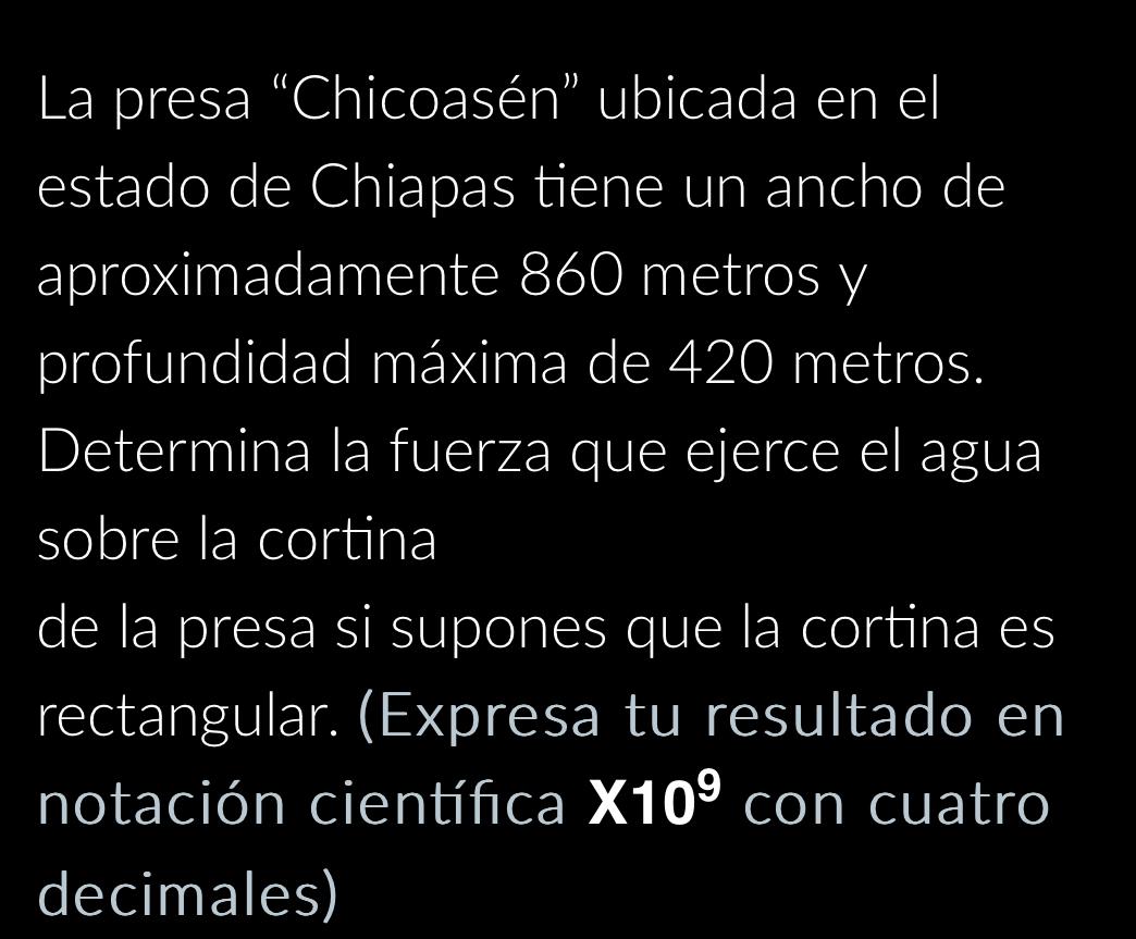 La presa "Chicoas n " ubicada en el estado de
