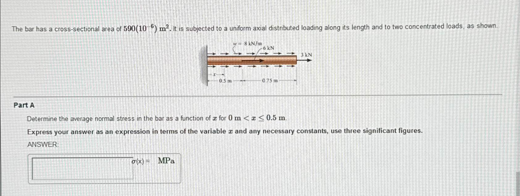 The bar has a cross - sectional area of 5 9 0 ( 1