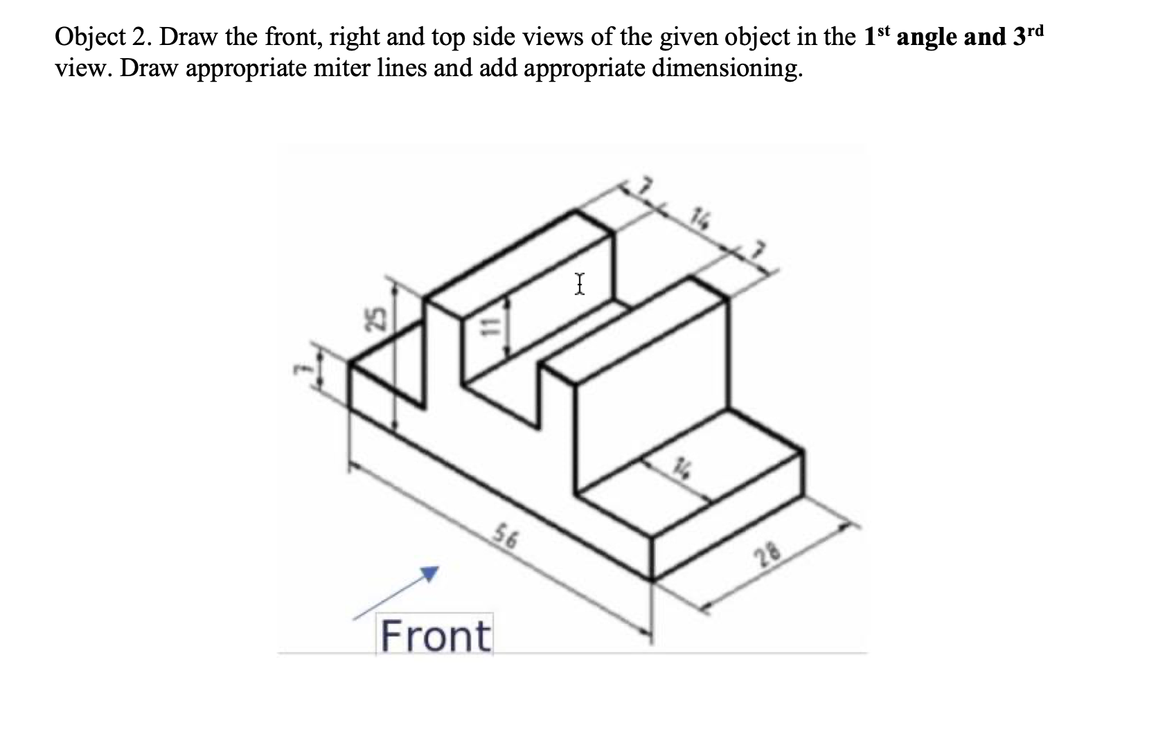 O Object 2 . Draw the front, right and top side