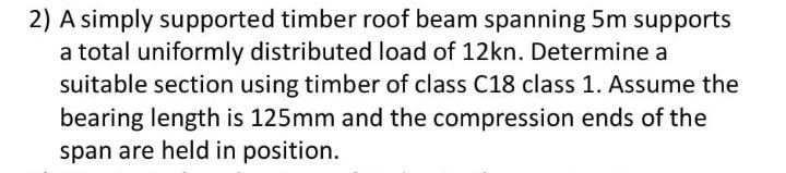 A simply supported timber roof beam spanning 5 m