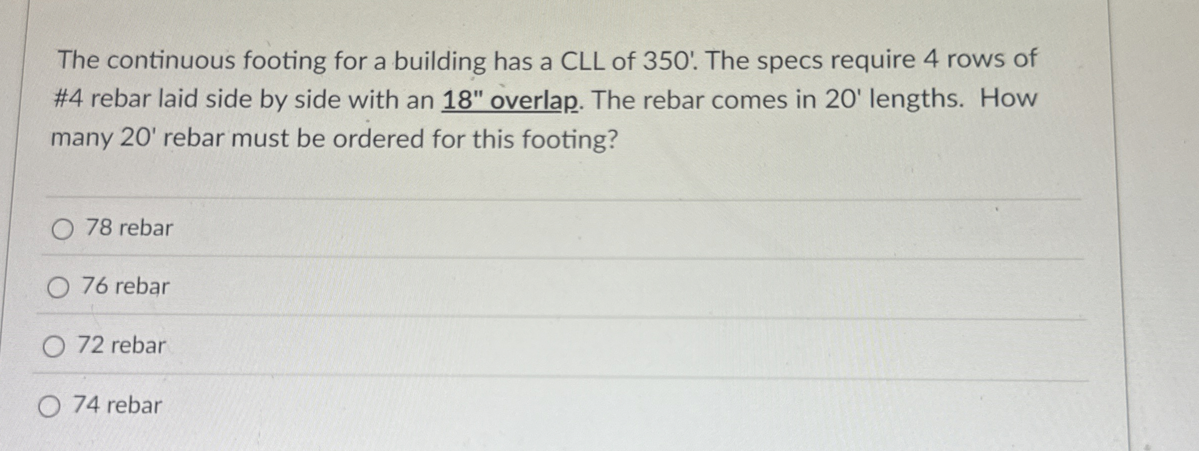 The continuous footing for a building has a CLL