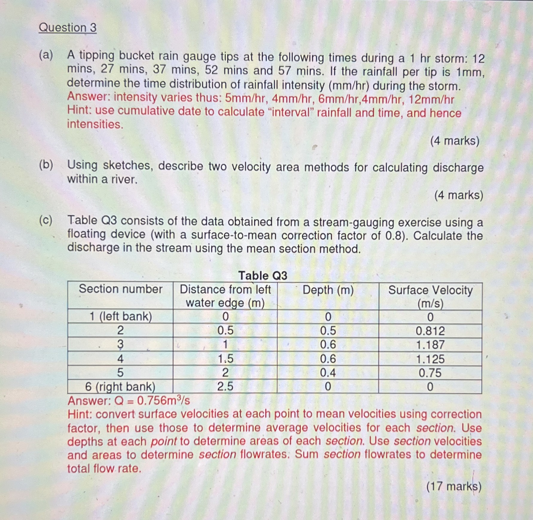 Question 3 ( a ) A tipping bucket rain gauge tips