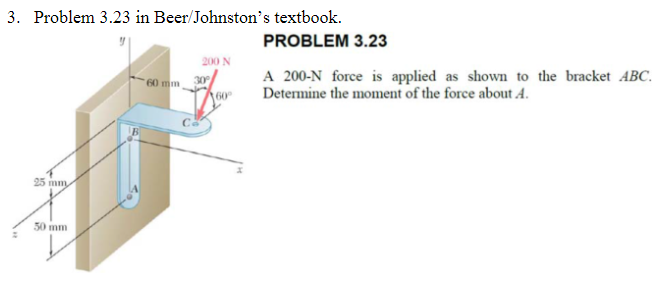 Problem 3 . 2 3 in Beer / Johnston ' s textbook.