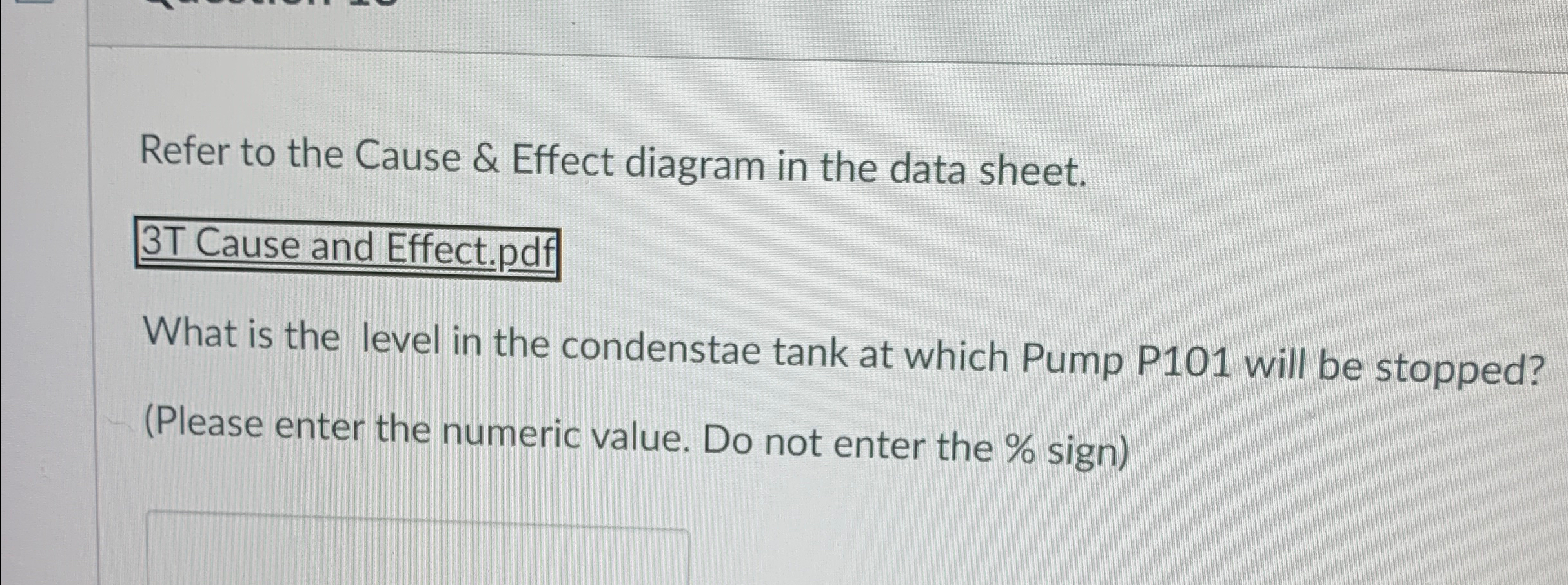Refer to the Cause & Effect diagram in the data