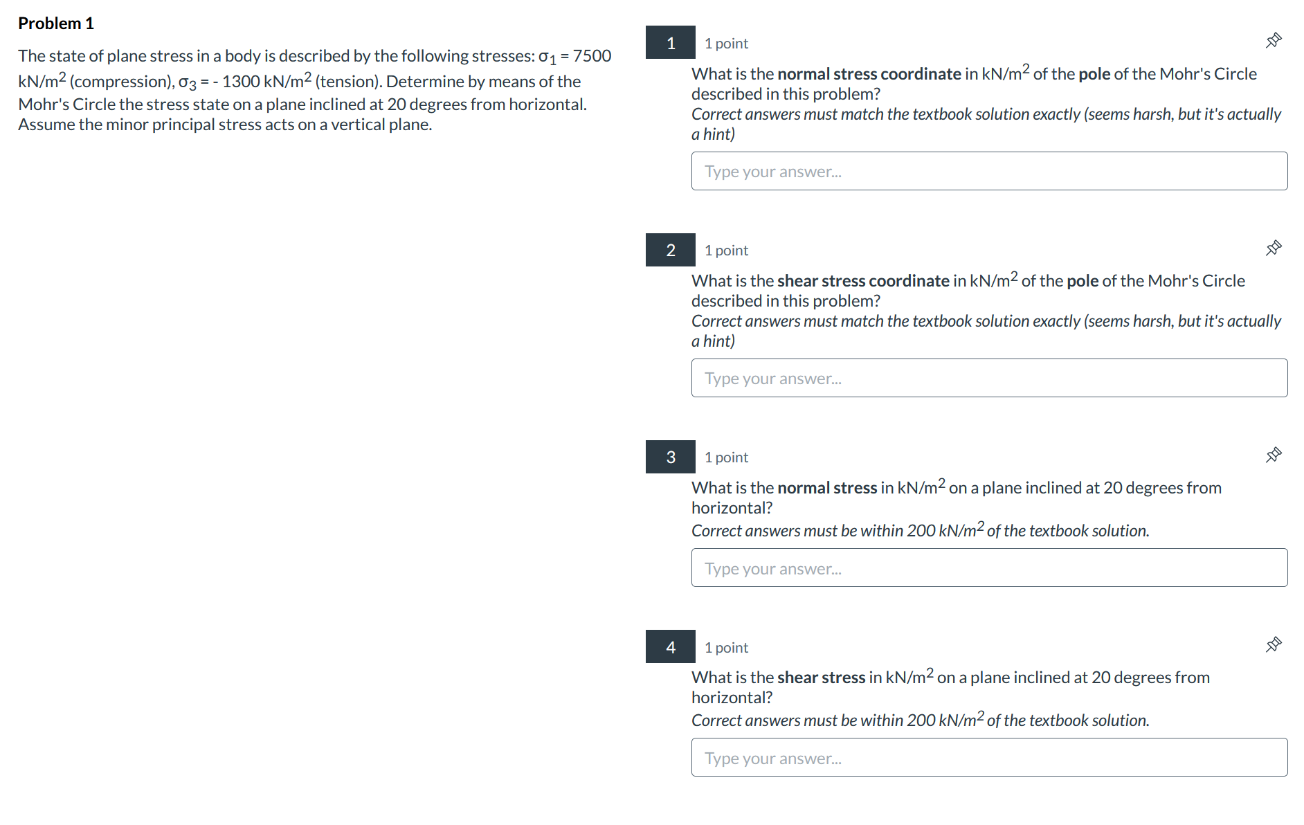 Problem 1 The state of plane stress in a body is