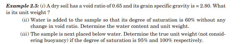 Example 2 . 5 : ( i ) A dry soil has a void ratio