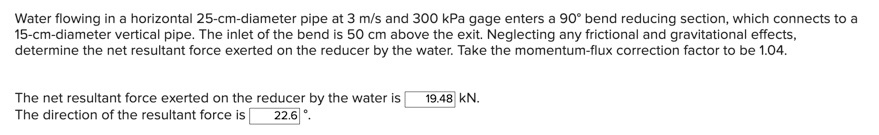 The given answers are incorrect Water flowing in