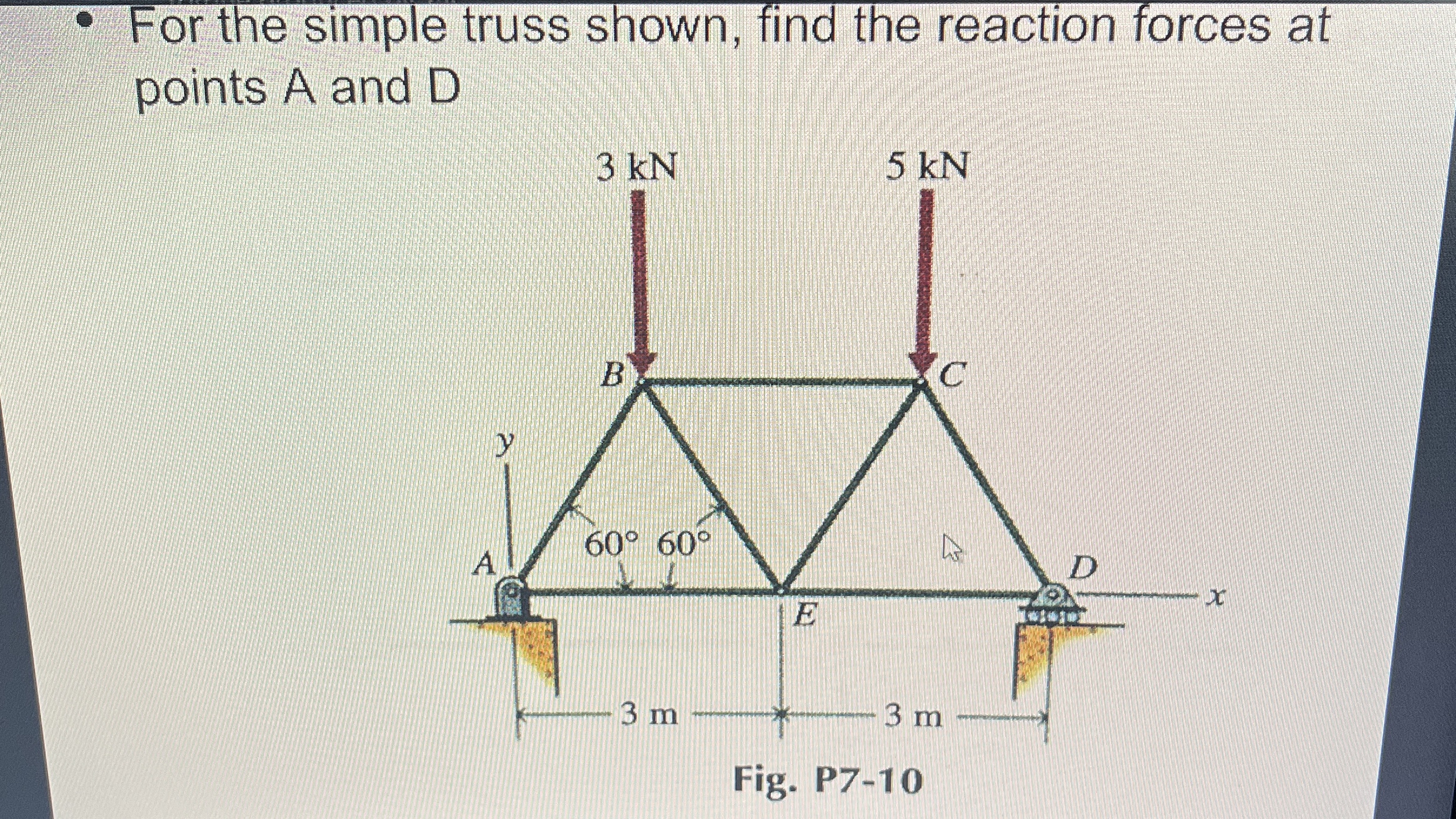 For the simple truss shown, find the reaction