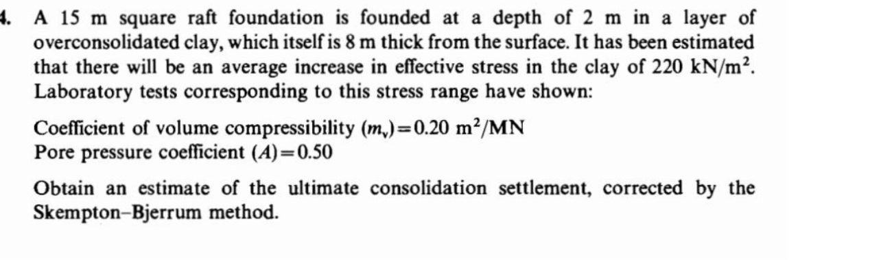 A 1 5 m square raft foundation is founded at a