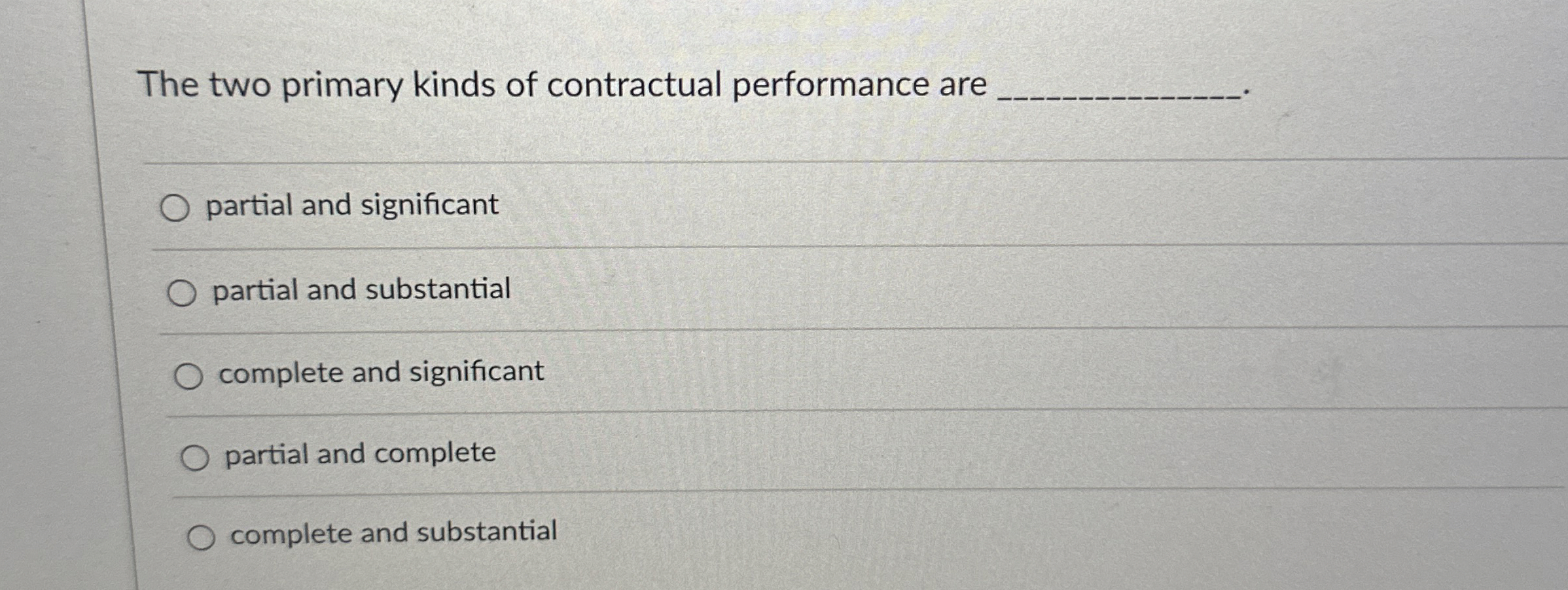 The two primary kinds of contractual performance