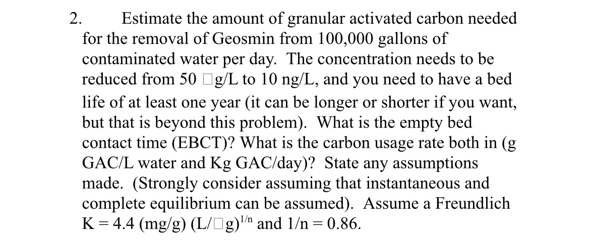 Estimate the amount of granular activated carbon