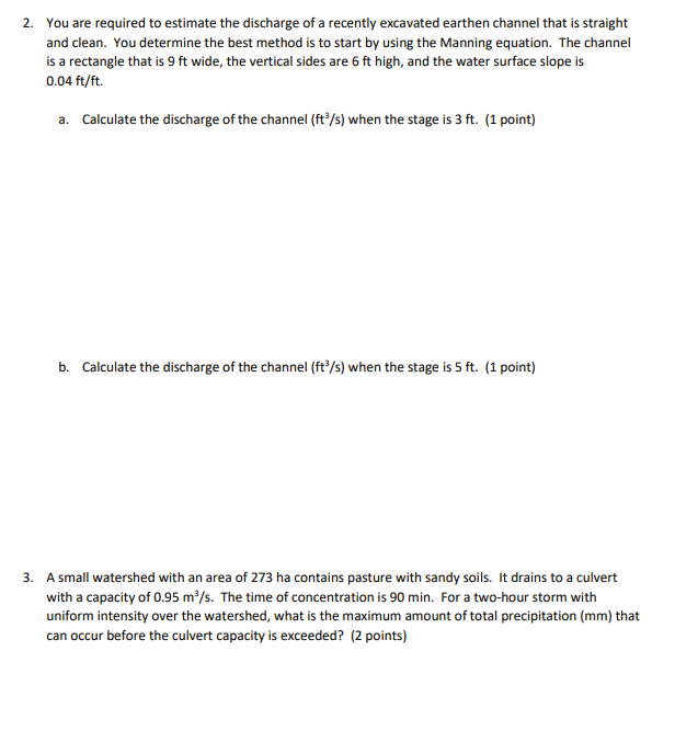 You are required to estimate the discharge of a