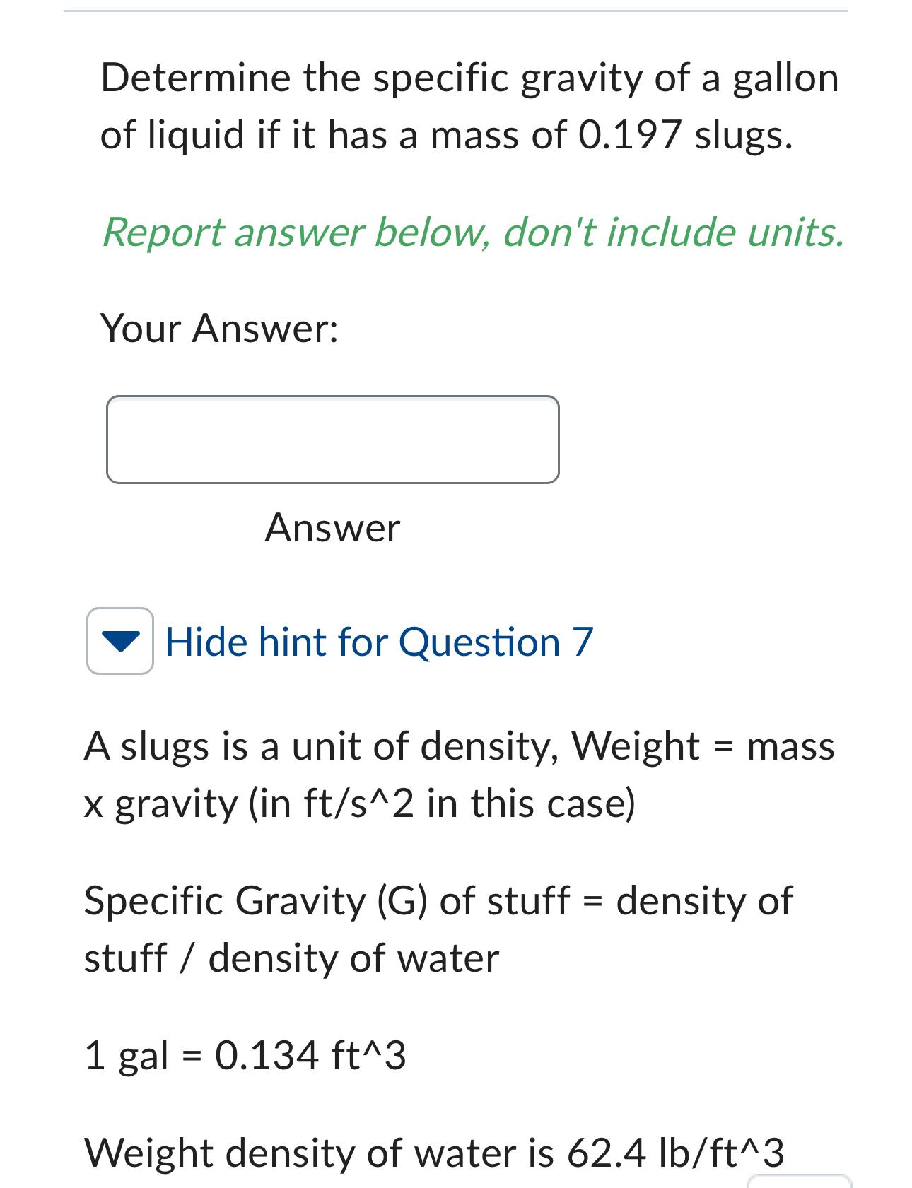 Determine the specific gravity of a gallon of
