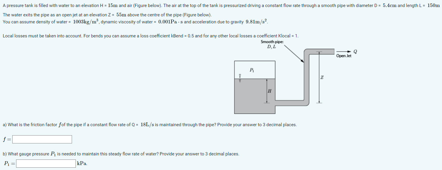 A pressure tank is filled with water to an