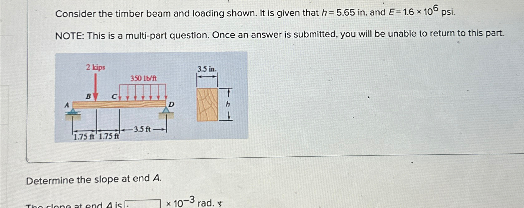 Consider the timber beam and loading shown. It is