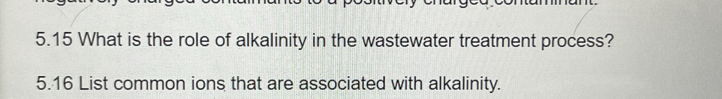 5 . 1 5 What is the role of alkalinity in the