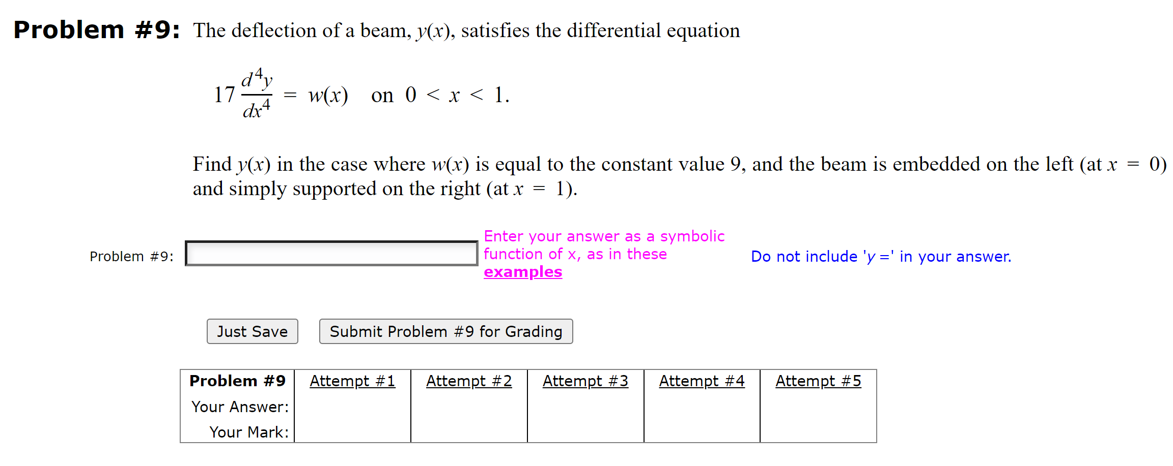 Problem # 9 : The deflection of a beam, y ( x ) ,