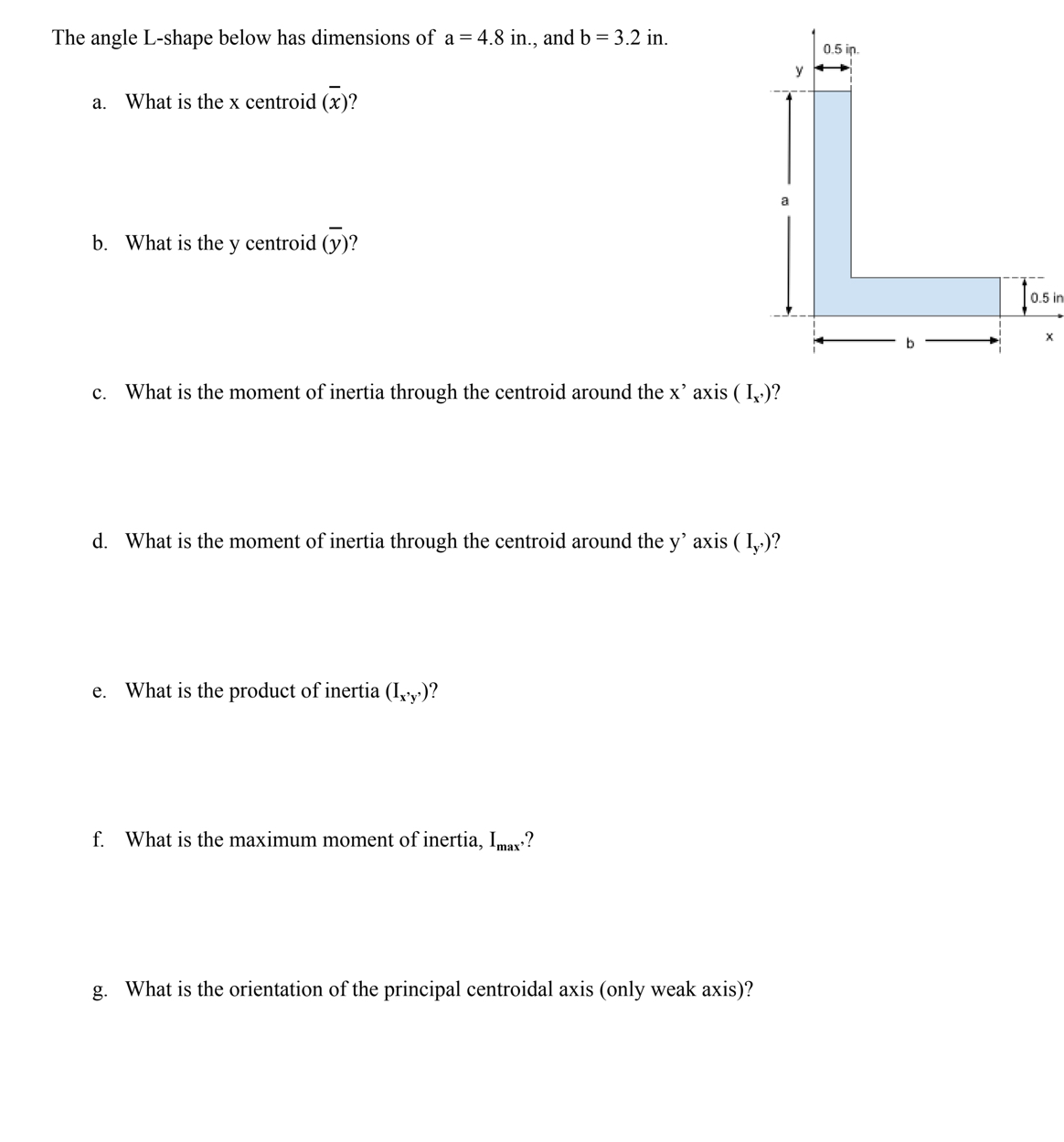 The angle L - shape below has dimensions of a = 4