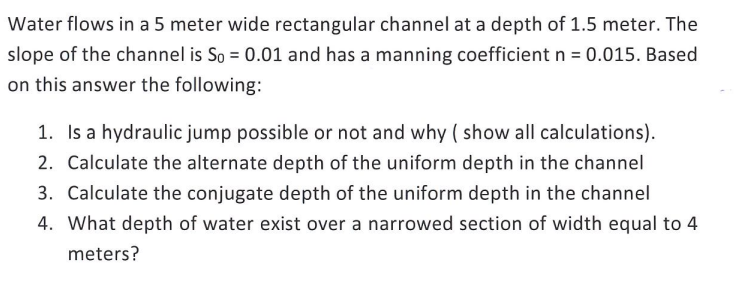 Water flows in a 5 meter wide rectangular channel