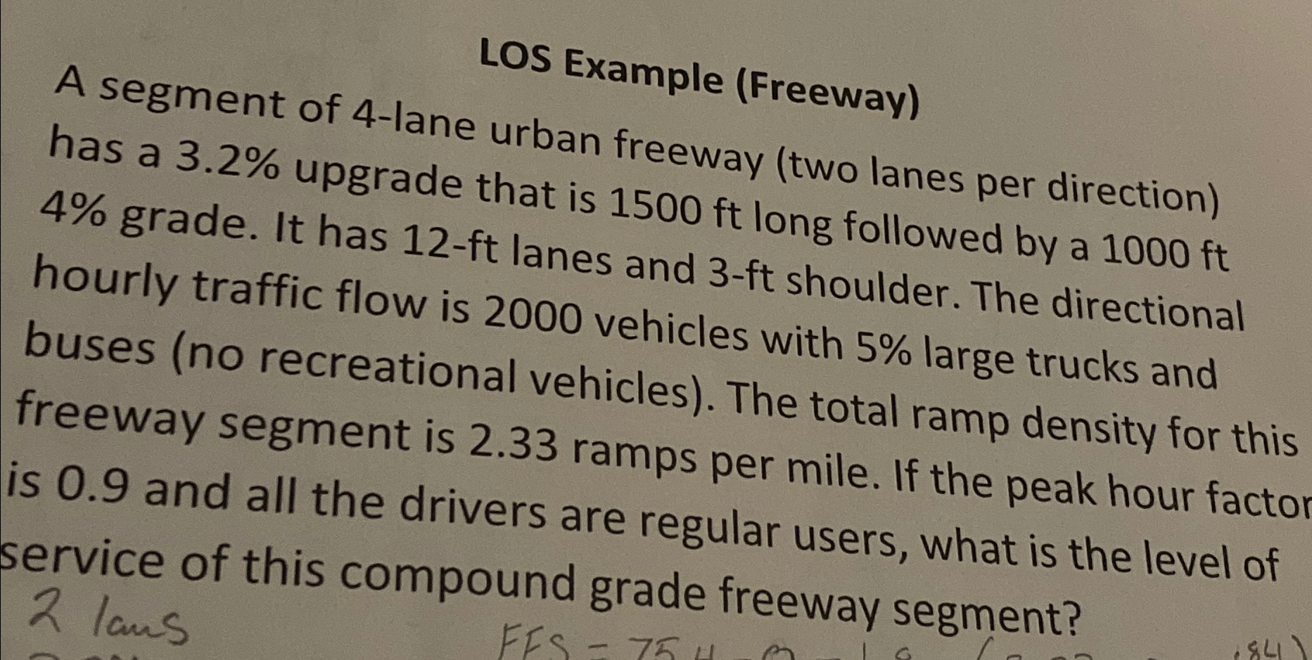 LOS Example ( Freeway ) A segment of 4 - lane