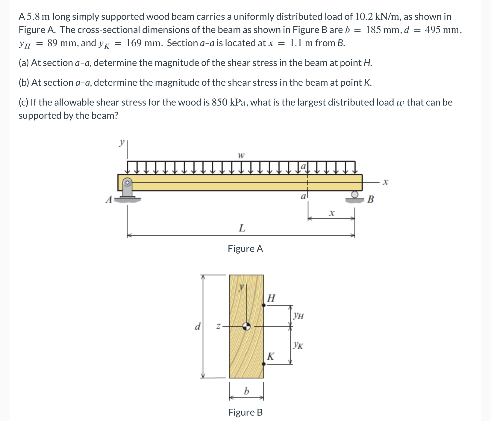 A 5 . 8 m long simply supported wood beam carries