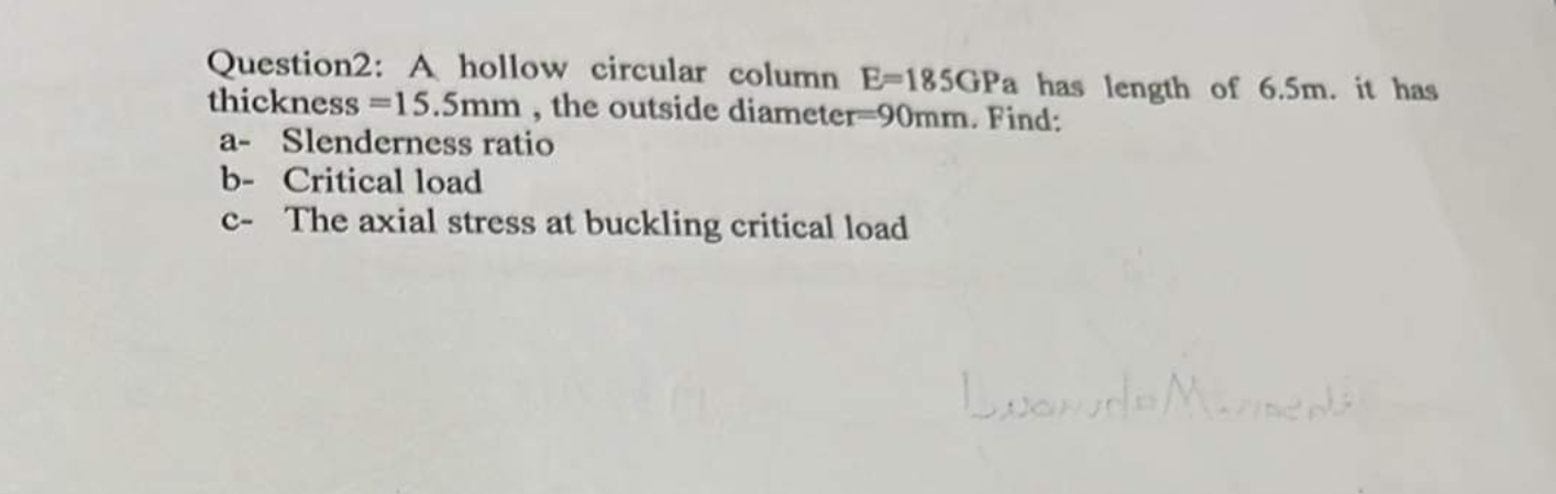 Question 2 : A hollow circular column E = 1 8 5
