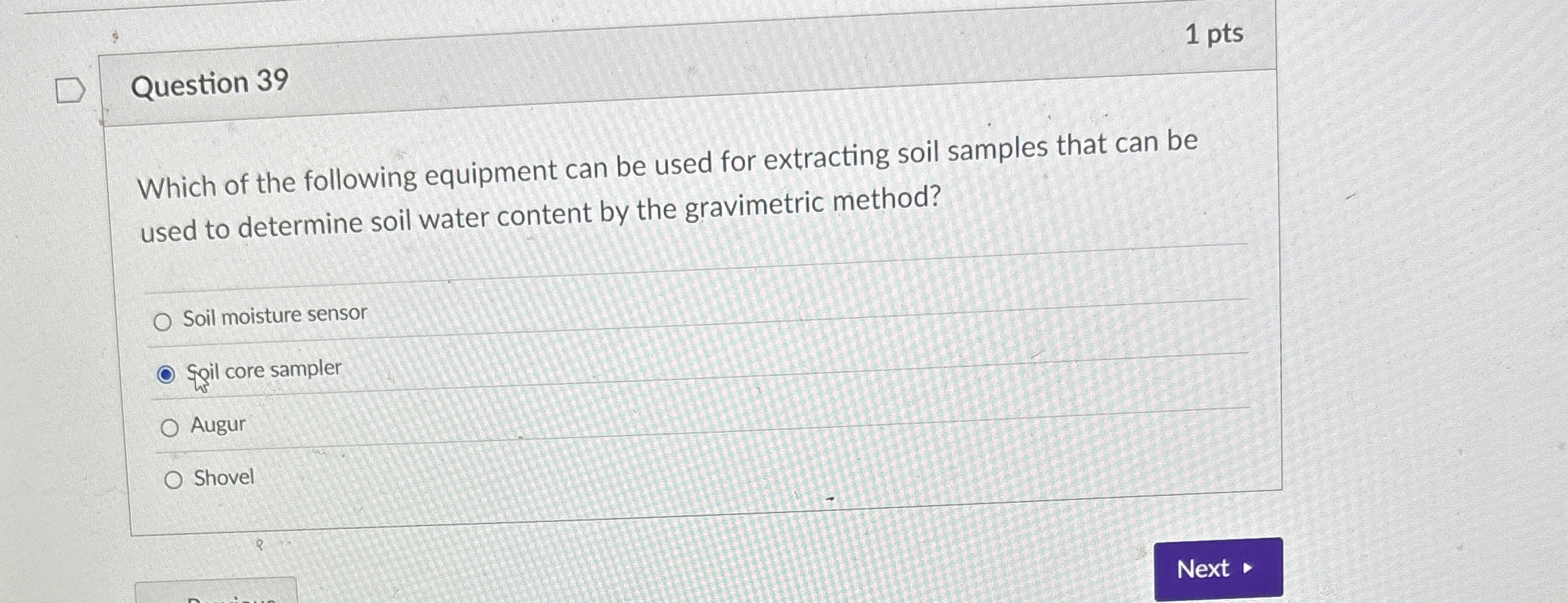 Question 3 9 Which of the following equipment can