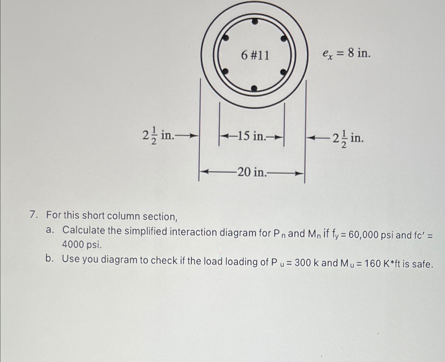 For this short column section, a . Calculate the