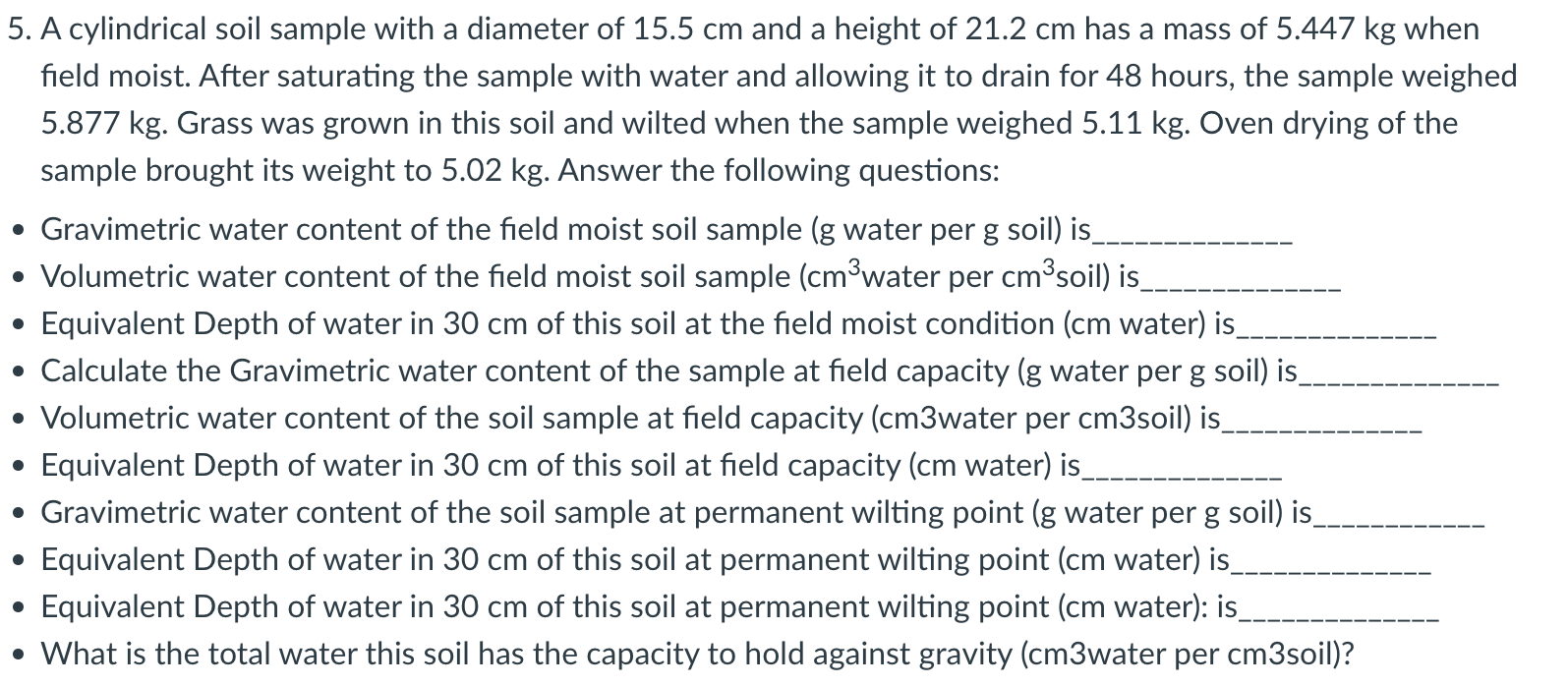A cylindrical soil sample with a diameter of 1 5