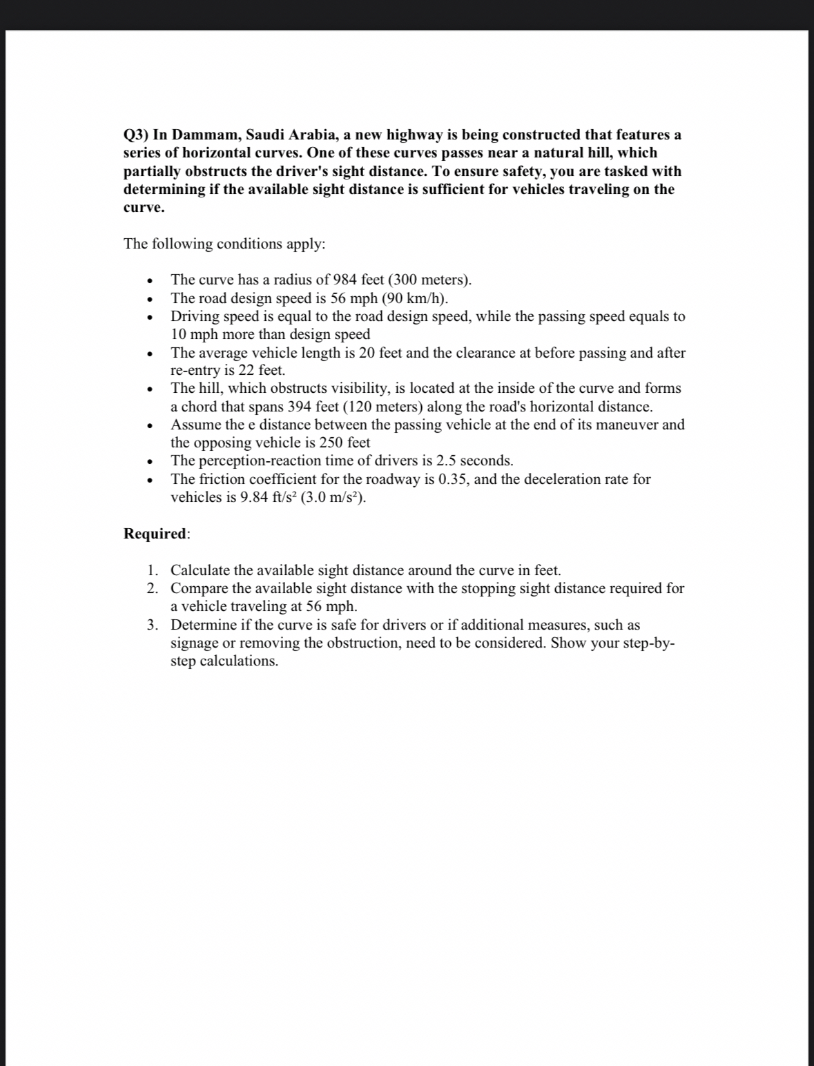 Q 3 ) In Dammam, Saudi Arabia, a new highway is