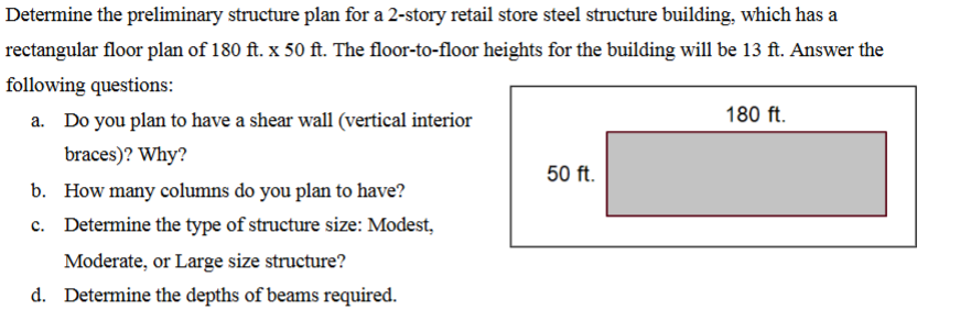 Determine the preliminary structure plan for a 2