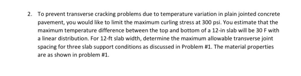 To prevent transverse cracking problems due to