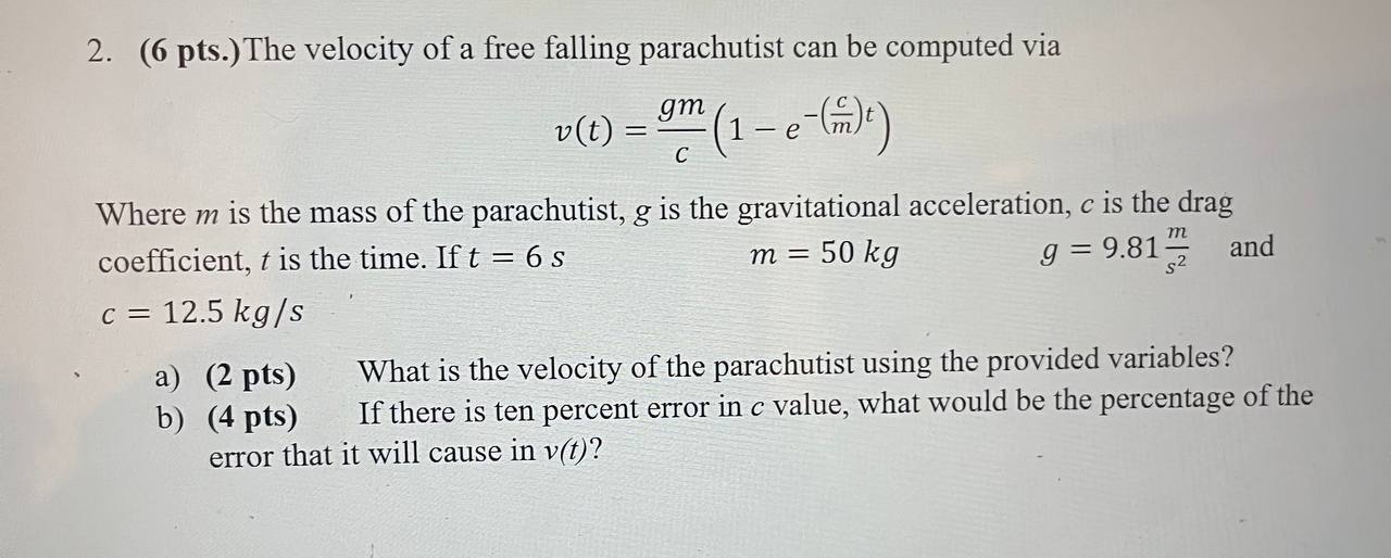 ( 6 pts . ) The velocity of a free falling