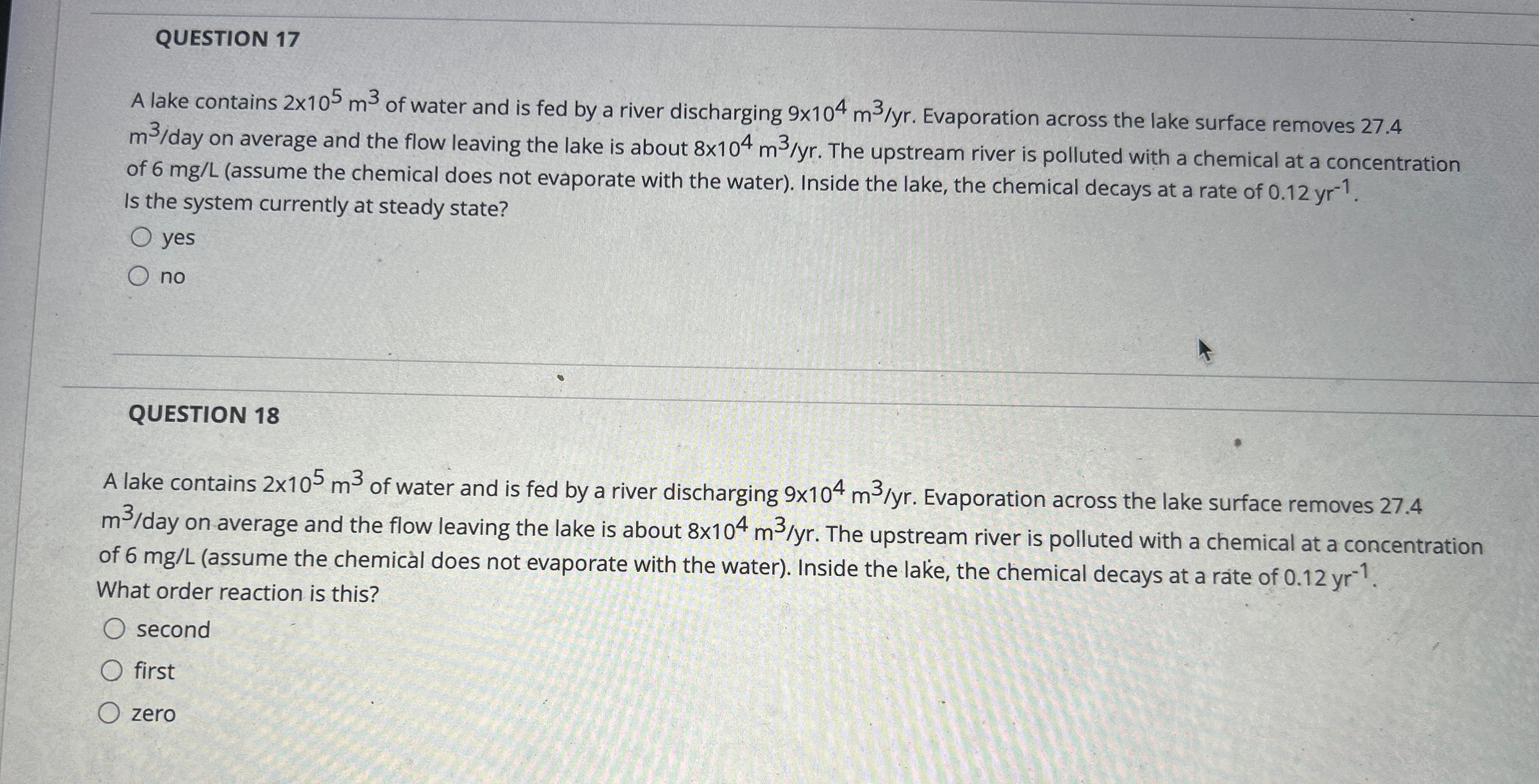 QUESTION 1 7 A lake contains 2 1 0 5 m 3 of water