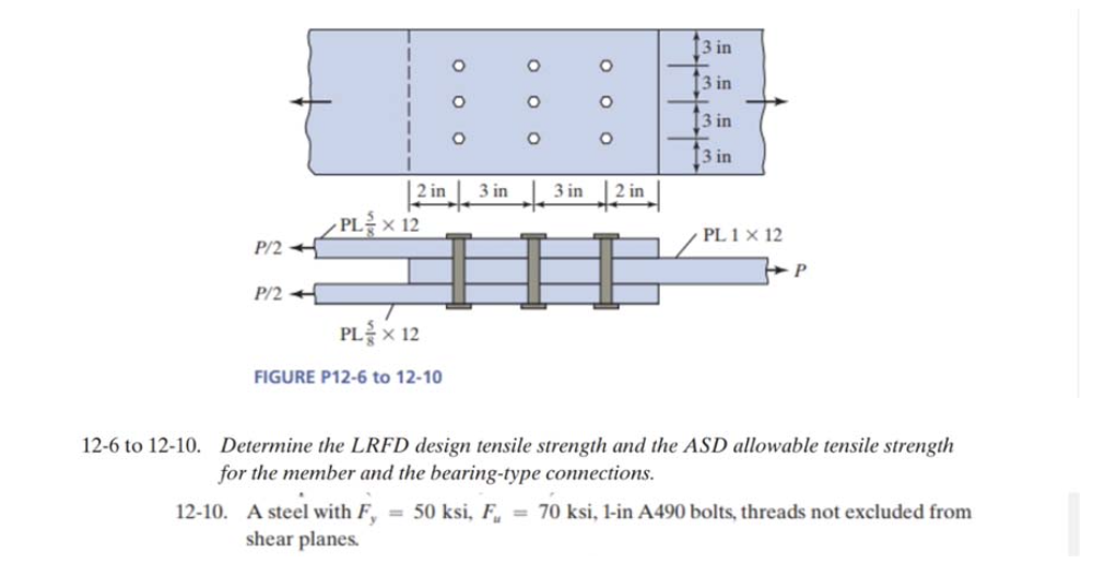 1 2 - 1 0 . A steel with F y = 5 0 ksi, F u = 7 0
