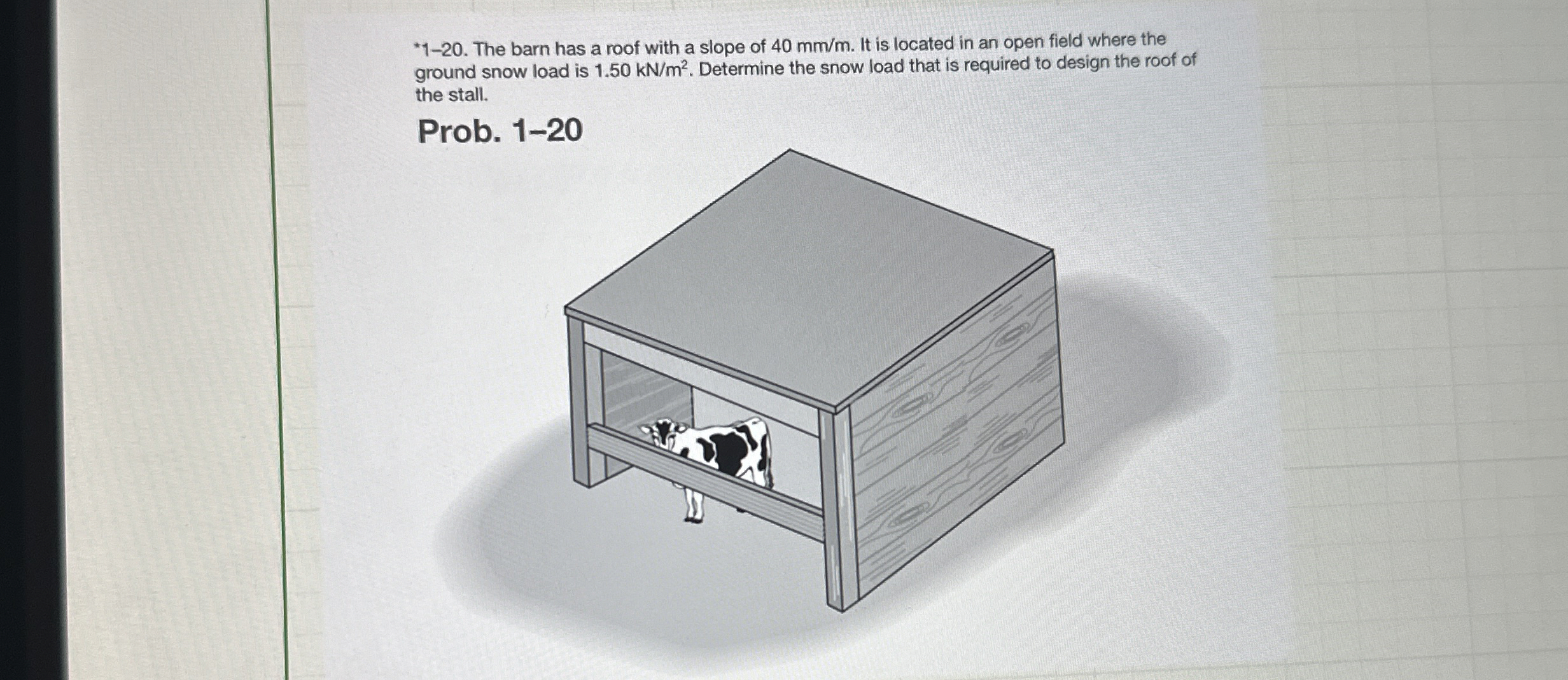 * 1 - 2 0 . The barn has a roof with a slope of 4